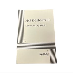 Fresh Horses by Larry Ketron